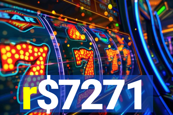 r$7271