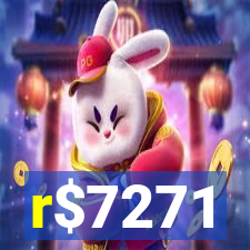 r$7271