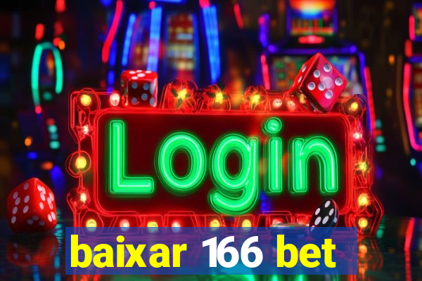 baixar 166 bet