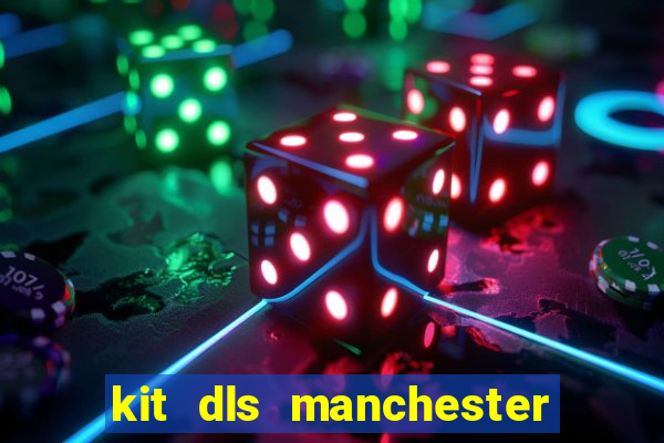 kit dls manchester city 2015