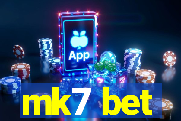 mk7 bet