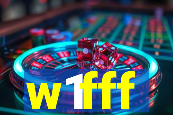 w1fff