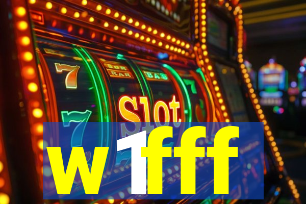 w1fff