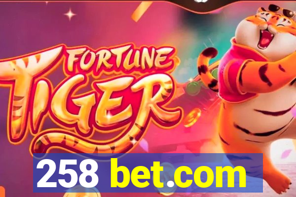 258 bet.com