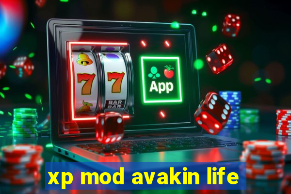 xp mod avakin life
