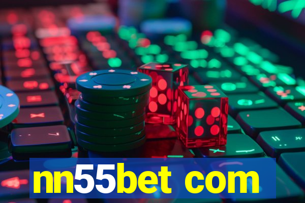nn55bet com