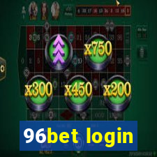 96bet login