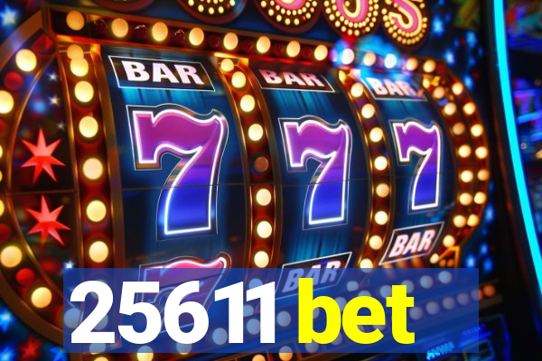 25611 bet