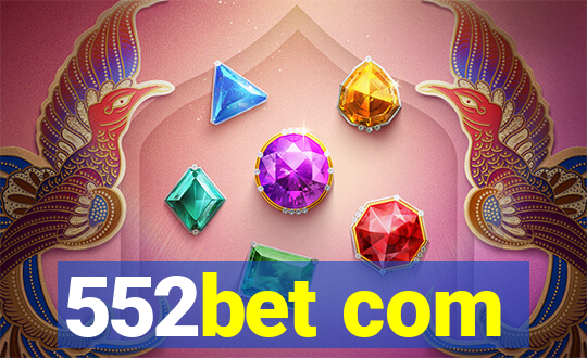 552bet com