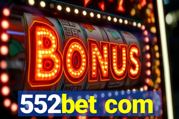 552bet com