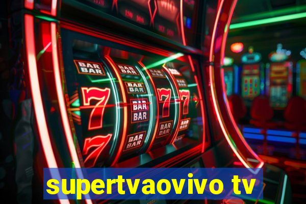 supertvaovivo tv