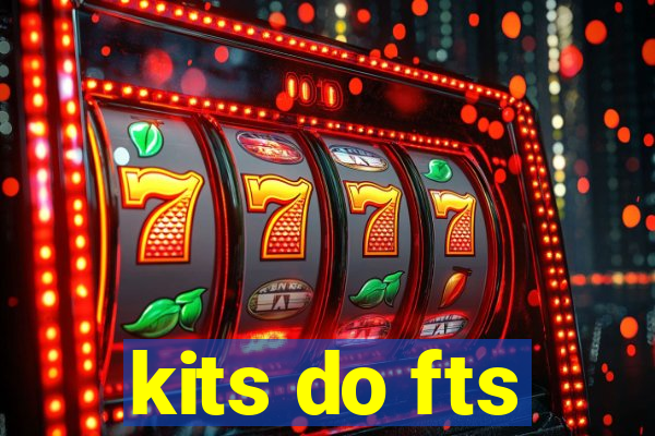 kits do fts