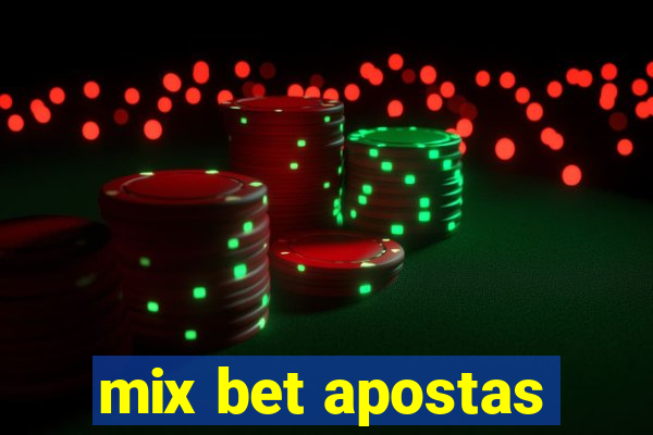 mix bet apostas