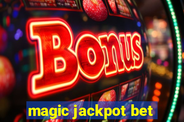 magic jackpot bet