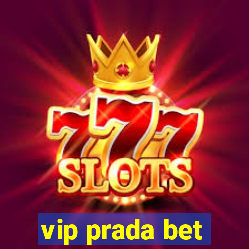 vip prada bet