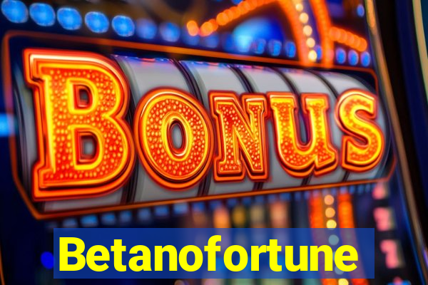 Betanofortune