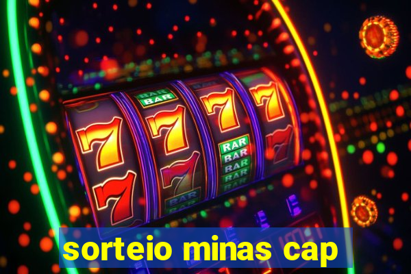 sorteio minas cap