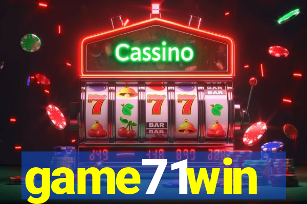 game71win