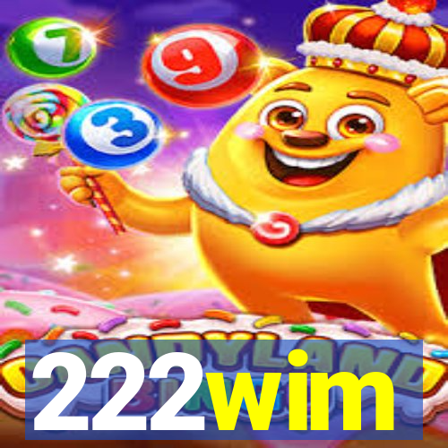 222wim