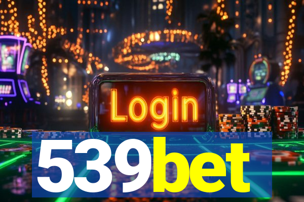 539bet