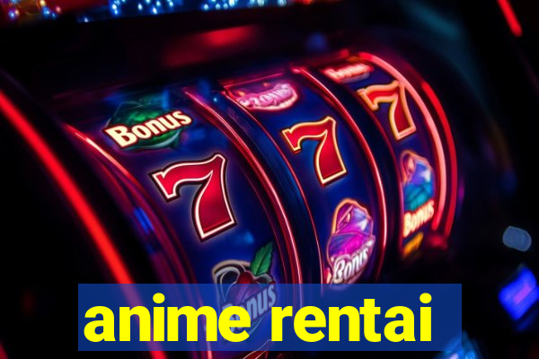 anime rentai