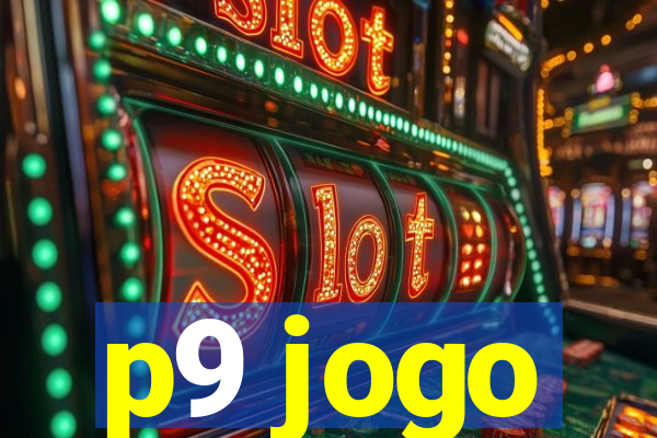 p9 jogo