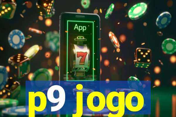 p9 jogo