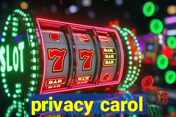 privacy carol