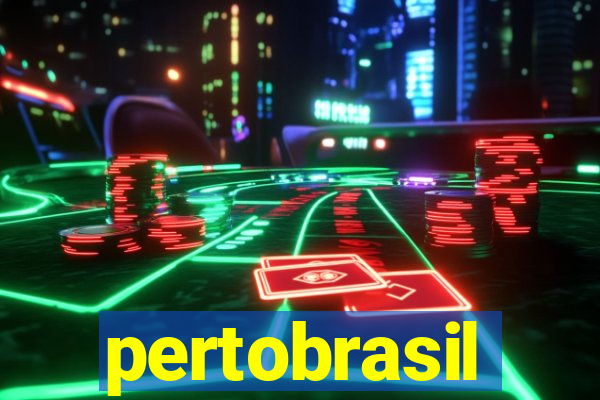 pertobrasil
