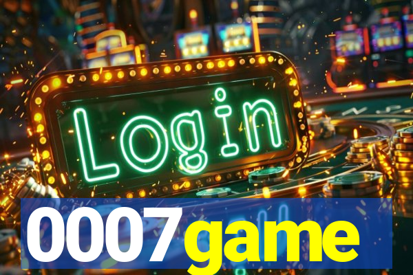 0007game