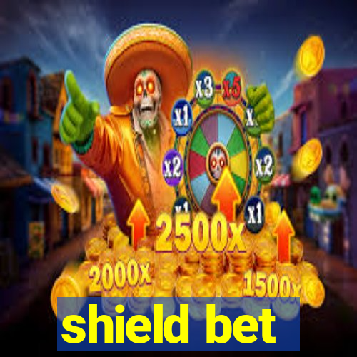 shield bet