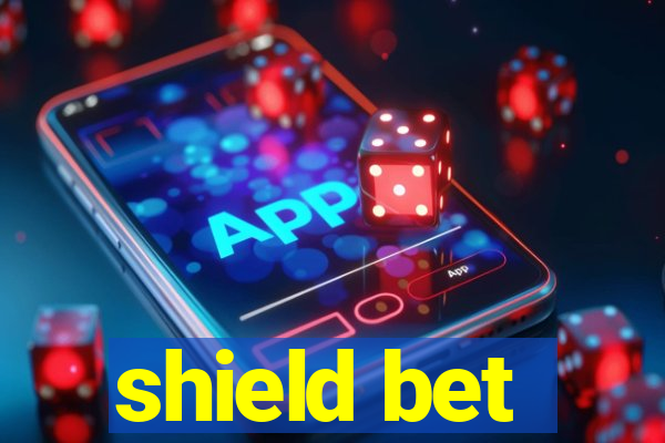 shield bet