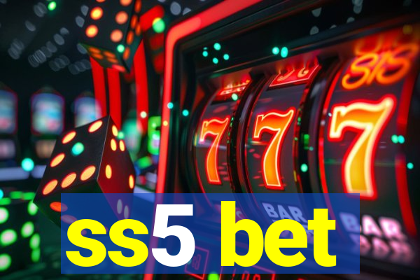ss5 bet