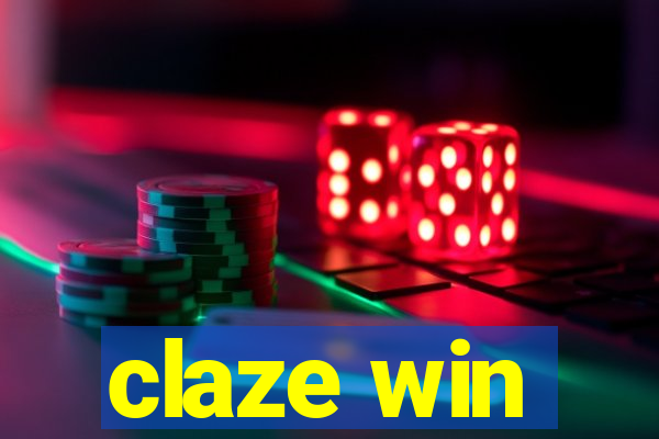 claze win