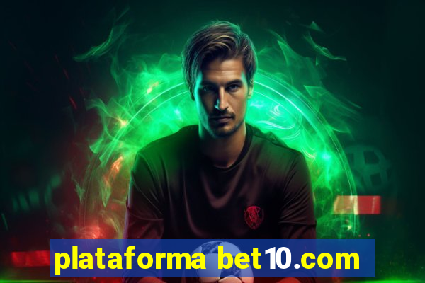 plataforma bet10.com
