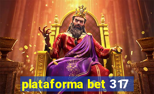 plataforma bet 317