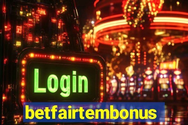 betfairtembonus