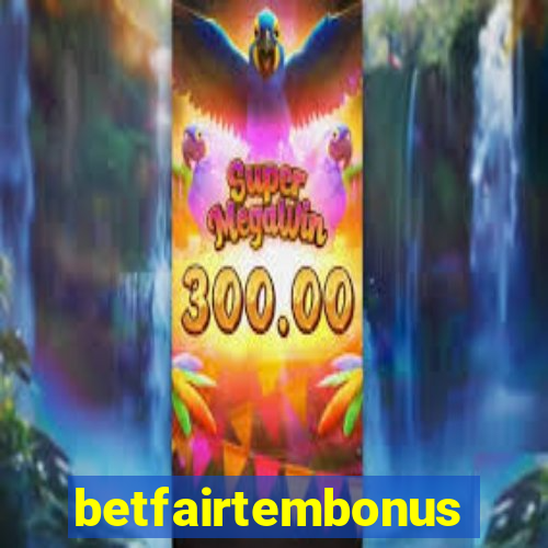 betfairtembonus