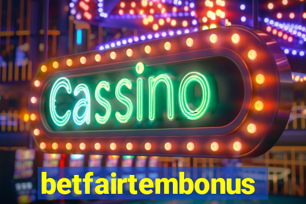 betfairtembonus
