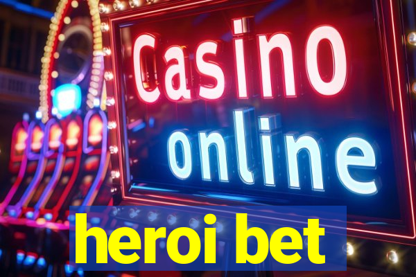 heroi bet