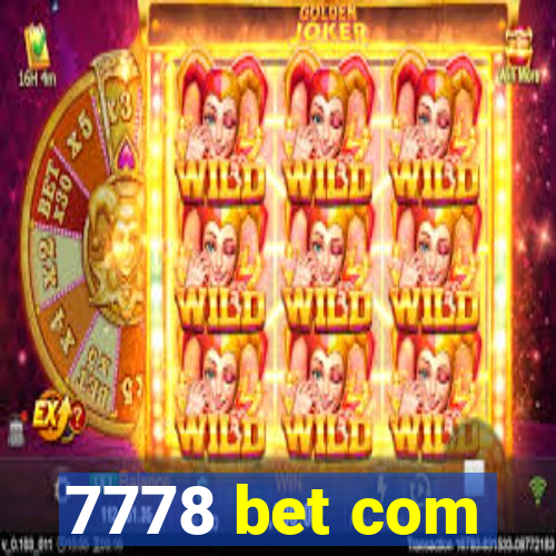 7778 bet com