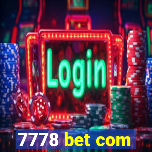 7778 bet com