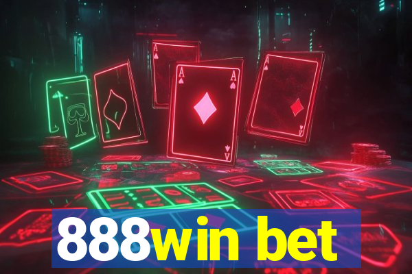 888win bet