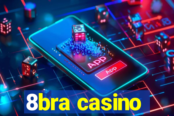 8bra casino