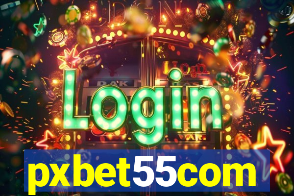 pxbet55com