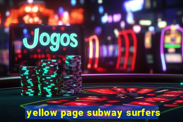 yellow page subway surfers