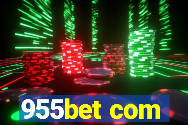 955bet com