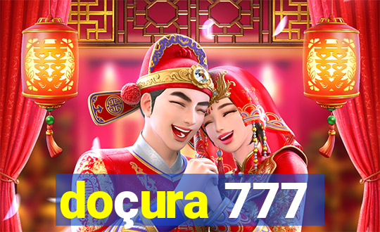 doçura 777