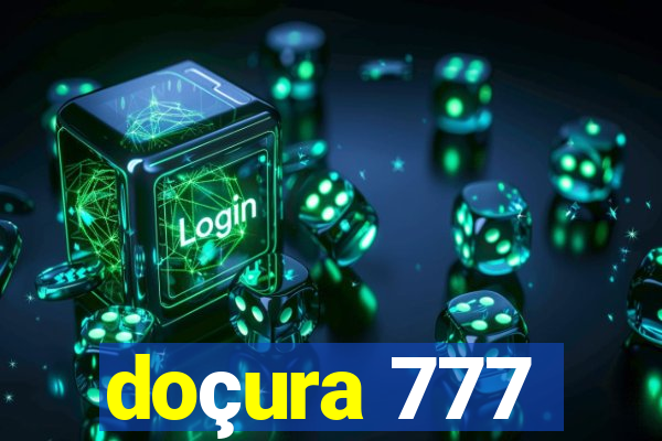 doçura 777