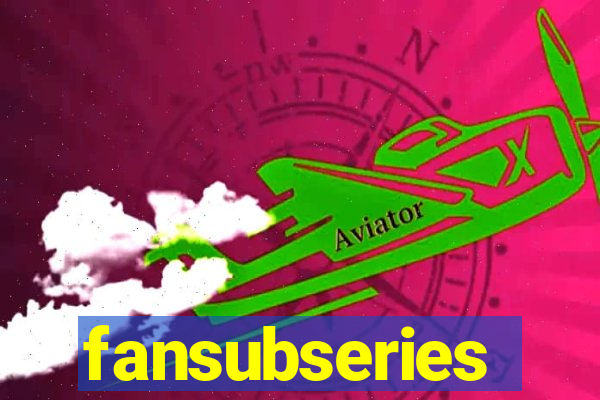 fansubseries